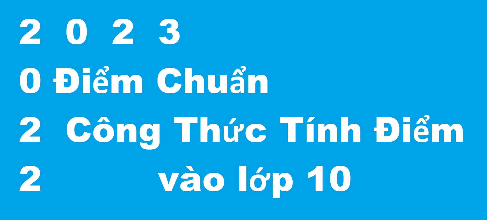 Điểm Chuẩn Và Cách Tính Điểm Thi Vào Lớp 10